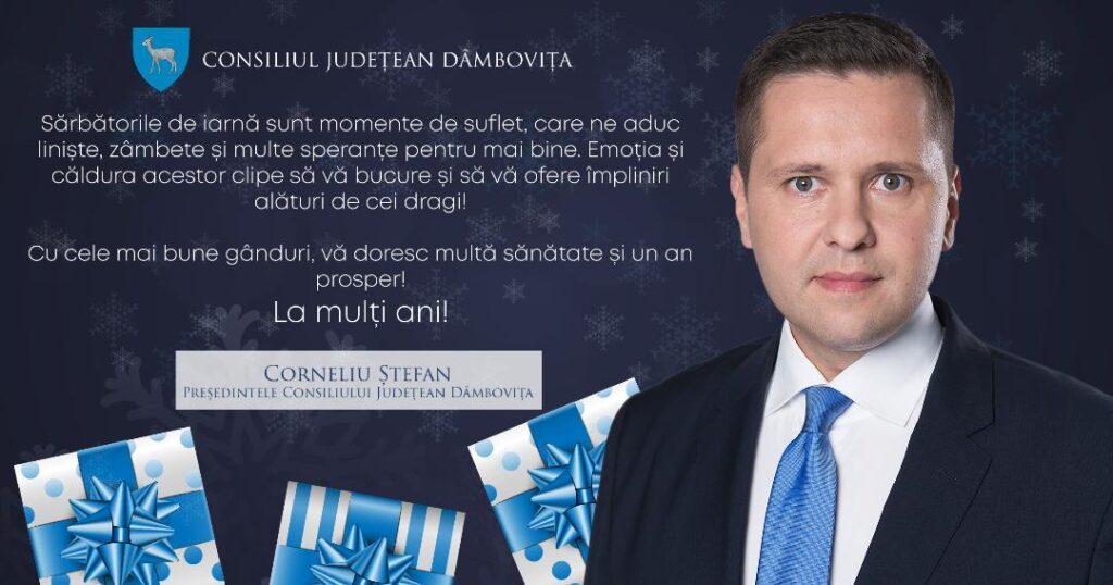Mesajul președintelui Consiliului Județean Dâmbovița cu ocazia sărbătorilor de iarnă