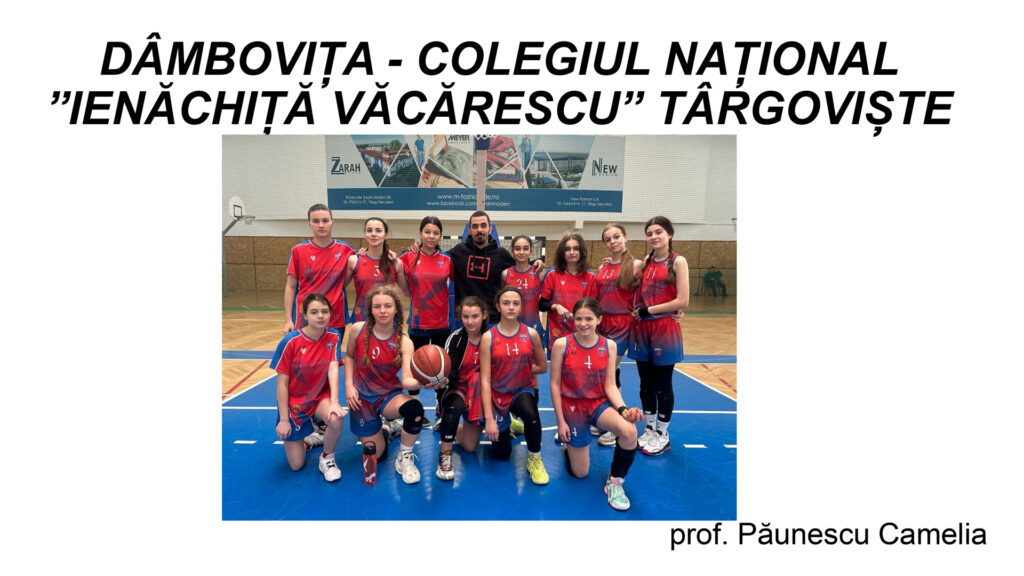 Echipa de baschet feminin – gimnaziu a Colegiului Național Ienăchița Văcărescu, pe podium la Olimpiada zonală