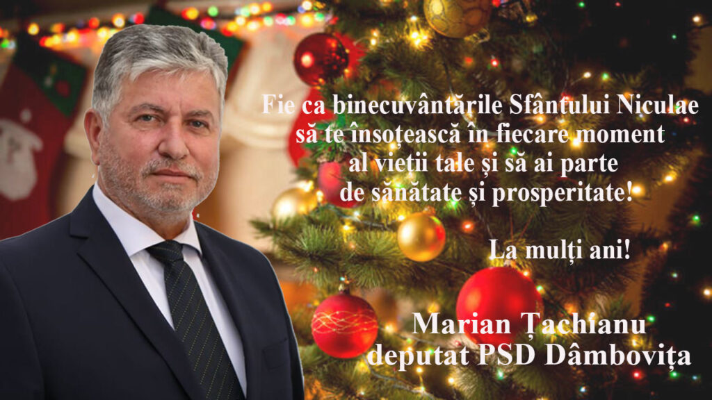 Mesajul deputatului PSD Marian Țachianu, cu ocazia Sfântului Nicolae